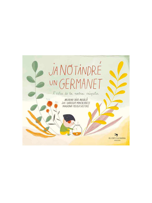 JA NO TINDRĂ UN GERMANET (CATALĂN) El Cep i la Nansa KIDSME