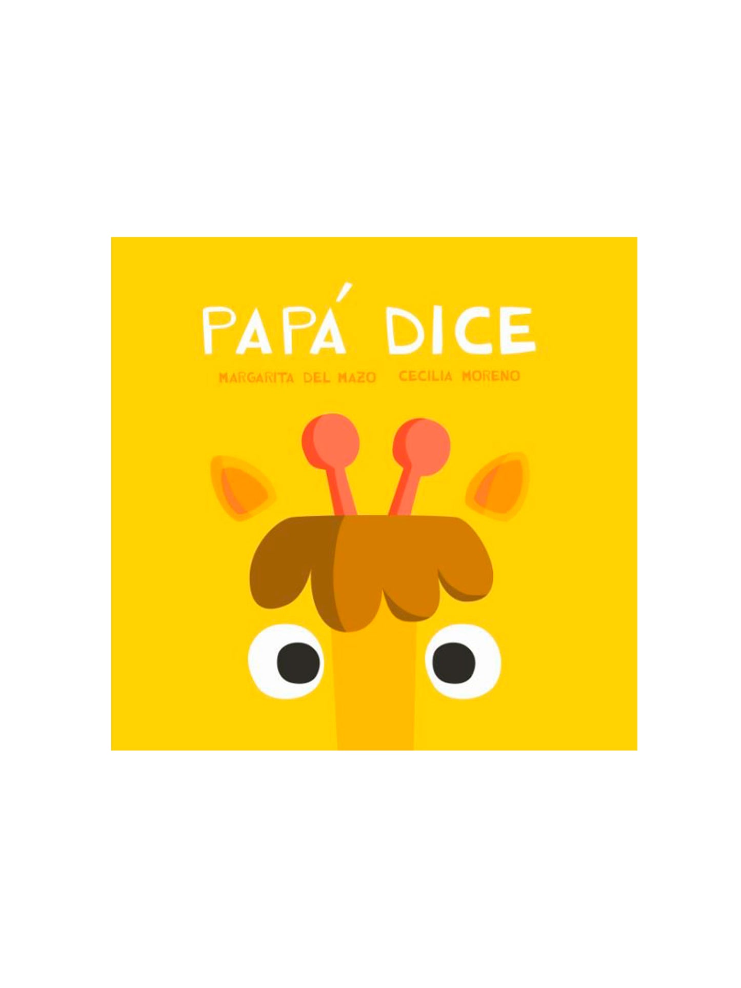 LIBRO PAPÁ DICE Jaguar ediciones KIDSME